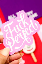 Sticker Fuck Perfect