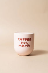 Sisi Becher „Coffee for mama“