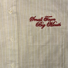 LIMITED: “Small Town Big Mouth” Shirt