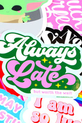 Sticker Always Late