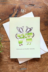 Karte "I love you so Matcha"