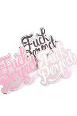 Pin F*ck Perfect