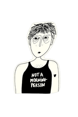Sticker "Not A Morning Person"